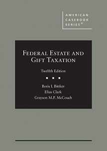 9781684674510-1684674514-Federal Estate and Gift Taxation (American Casebook Series)