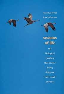9780300167863-0300167865-Seasons of Life: The Biological Rhythms That Enable Living Things to Thrive and Survive