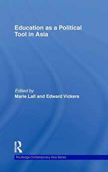 9780415452595-0415452597-Education as a Political Tool in Asia (Routledge Contemporary Asia Series)