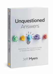 9781434711267-1434711269-Unquestioned Answers: Rethinking Ten Christian Clichés to Rediscover Biblical Truths