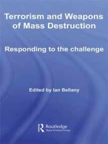 9780415417143-0415417147-Terrorism and Weapons of Mass Destruction: Responding to the Challenge (Routledge Global Security Studies)