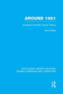 9780415752312-0415752310-Around 1981 (Routledge Library Editions: Women, Feminism and Literature)