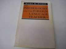9780226720944-0226720942-Psychologist and the Foreign-Language Teacher