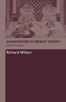 9780415421652-0415421659-Shakespeare in French Theory: King of Shadows