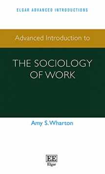 9781839101625-1839101628-Advanced Introduction to the Sociology of Work (Elgar Advanced Introductions series)