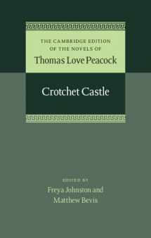 9781107030725-1107030722-Crotchet Castle (The Cambridge Edition of the Novels of Thomas Love Peacock, Series Number 6)