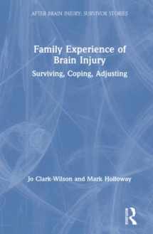 9781138896666-1138896667-Family Experience of Brain Injury (After Brain Injury: Survivor Stories)