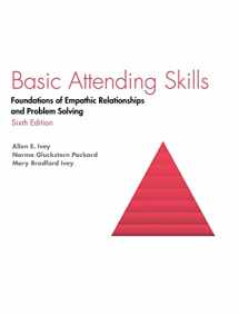 9781516586318-151658631X-Basic Attending Skills: Foundations of Empathic Relationships and Problem Solving