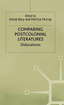 9780333723395-0333723392-Comparing Postcolonial Literatures: Dislocations