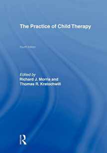 9780805853292-0805853294-The Practice of Child Therapy