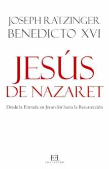 9788499200781-8499200788-Jesús de Nazaret: Desde la Entrada en Jerusalén hasta la Resurrección (Spanish Edition)