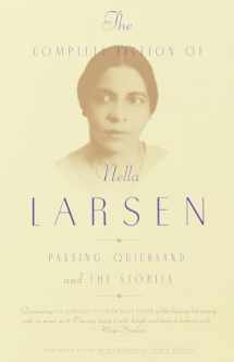 9780385721004-0385721005-The Complete Fiction of Nella Larsen: Passing, Quicksand, and The Stories