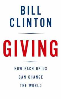 9780307266743-0307266745-Giving: How Each of Us Can Change the World