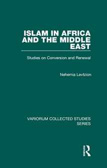 9780860789888-0860789888-Islam in Africa and the Middle East: Studies on Conversion and Renewal (Variorum Collected Studies)