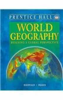 9780131817074-0131817078-World Geography: Building a Global Perspective