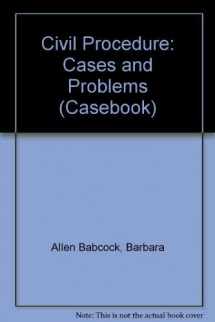 9780735520608-0735520607-Civil Procedure : Cases and Problems