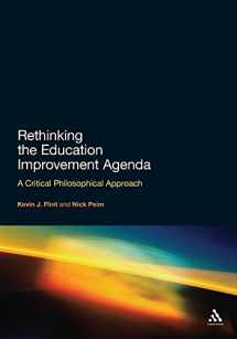 9781441129734-1441129731-Rethinking the Education Improvement Agenda: A Critical Philosophical Approach