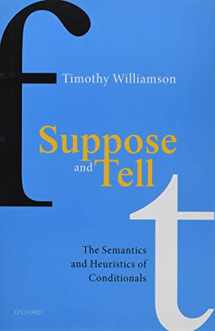 9780198860662-0198860668-Suppose and Tell: The Semantics and Heuristics of Conditionals