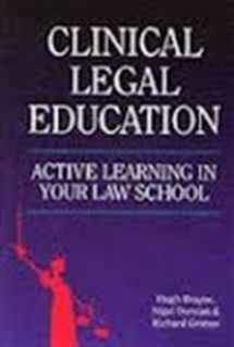 9781854318312-1854318314-Clinical Legal Education: Active Learning in Your Law School