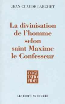 9782204052498-2204052493-LA DIVINISATION DE L'HOMME SELON SAINT MAXIME LE CONFESSEUR