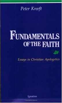 9780898702026-089870202X-Fundamentals of the Faith: Essays in Christian Apologetics