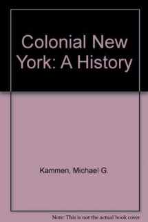 9780527187255-0527187259-Colonial New York: A History