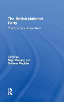 9780415483834-0415483832-The British National Party: Contemporary Perspectives