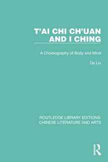 9781032249742-1032249749-T'ai Chi Ch'uan and I Ching (Routledge Library Editions: Chinese Literature and Arts)