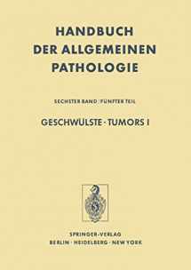 9783642658976-3642658970-Geschwülste / Tumors I: Morphologie, Epidemiologie, Immunologie / Morphology, Epidemiology, Immunology (Handbuch der allgemeinen Pathologie, 6 / 5)