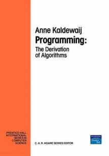 9780132041089-0132041081-Programming: The Derivation of Algorithms (Prentice-hall International Series in Computer Science)