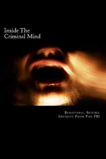 9781482373202-1482373203-Inside The Criminal Mind:: Behavioral Science Insights From The FBI