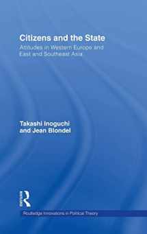 9780415451918-0415451914-Citizens and the State: Attitudes in Western Europe and East and Southeast Asia (Routledge Innovations in Political Theory)