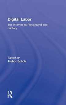 9780415896948-0415896940-Digital Labor: The Internet as Playground and Factory