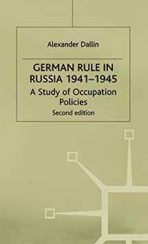 9780333216958-0333216954-German Rule in Russia, 1941-1945 (Study in Occupation Politics)