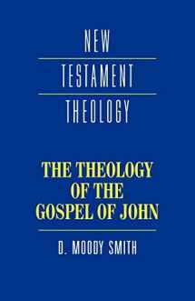 9780521357760-0521357764-The Theology of the Gospel of John (New Testament Theology)