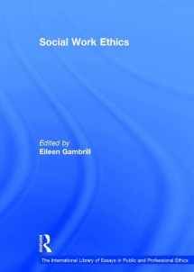9780754624387-0754624382-Social Work Ethics (The International Library of Essays in Public and Professional Ethics)