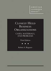 9781683281818-1683281810-Closely Held Business Organizations: Cases, Materials, and Problems (American Casebook Series)