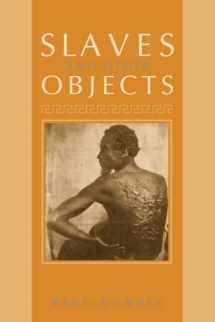 9780226167893-0226167895-Slaves and Other Objects