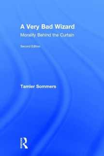 9780415855723-0415855721-A Very Bad Wizard: Morality Behind the Curtain