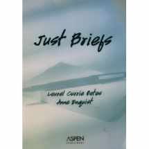 9780735537088-0735537089-Just Briefs: From the Legal Writing Handbook