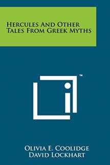 9781258165710-1258165716-Hercules and Other Tales from Greek Myths