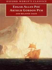 9780192837714-0192837710-The Narrative of Arthur Gordon Pym of Nantucket, and Related Tales (Oxford World's Classics)