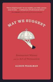 9781572842601-1572842601-May We Suggest: Restaurant Menus and the Art of Persuasion