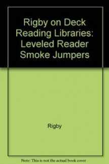 9780763578664-0763578665-On Deck Reading Libraries: Leveled Reader Smoke Jumpers