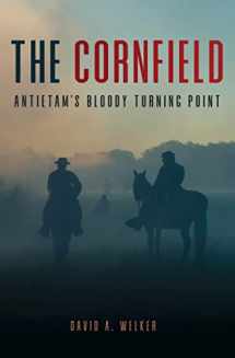 9781636242163-1636242162-The Cornfield: Antietam's Bloody Turning Point