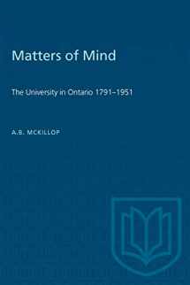 9780802072160-080207216X-Matters of Mind: The University in Ontario, 1791-1951 (Heritage)
