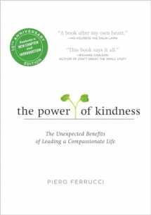 9780143129271-0143129279-The Power of Kindness: The Unexpected Benefits of Leading a Compassionate Life--Tenth Anniversary Edition