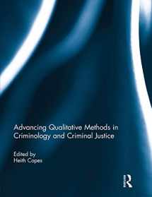 9780415845861-0415845866-Advancing Qualitative Methods in Criminology and Criminal Justice