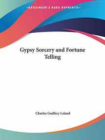 9780766165441-0766165442-Gypsy Sorcery and Fortune Telling