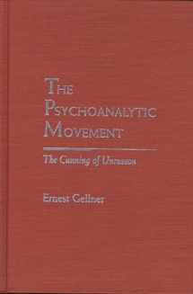 9780810113695-0810113694-The Psychoanalytic Movement: The Cunning of Unreason (Rethinking Theory)